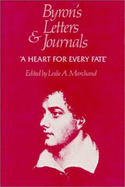 Byron's Letters and Journals - Byron, George Gordon, and Marchand, Leslie a (Editor)