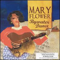 Bywater Dance - Mary Flower