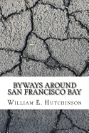 Byways Around San Francisco Bay