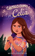 Cntalo Como Celia / Sing It Like Celia