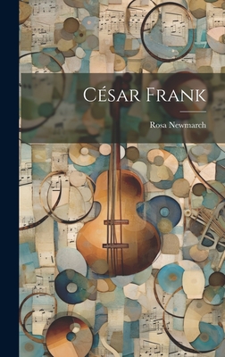 Csar Frank - Newmarch, Rosa