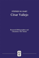 Csar Vallejo: A Critical Bibliography of Research
