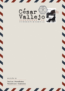 Csar Vallejo. Correspondencia: Volumen 2. 1929-1938
