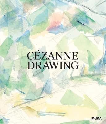 Czanne: Drawing - Czanne, Paul, and Hauptman, Jodi (Editor), and Friedman, Samantha (Editor)