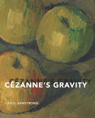 Czanne's Gravity - Armstrong, Carol