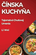 Cnska Kuchyna: Tajomstv Chutovej Umenia