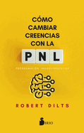 Cmo Cambiar Creencias Con Pnl -V3*