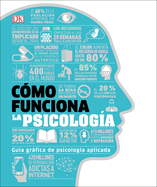 Cmo Funciona La Psicologa (How Psychology Works)