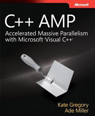 C++ Amp - Miller, Ade, and Gregory, Kate
