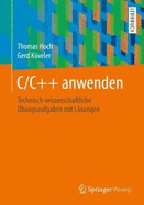 C/C++ Anwenden: Technisch-Wissenschaftliche bungsaufgaben Mit Lsungen
