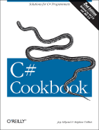 C# Cookbook - Hilyard, Jay, and Teilhet, Stephen