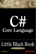 C# Core Language Little Black Book