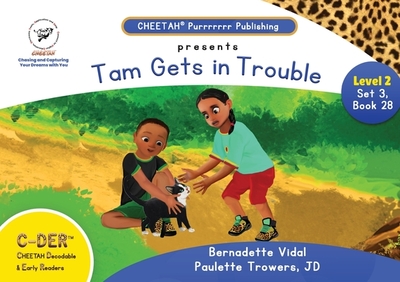 C-DER ( Cheetah decodable & early readers) Set 3, book 28, Tom gets in trouble - Trowers-Lawrence Jd, Paulette, and Vidal, Bernadette