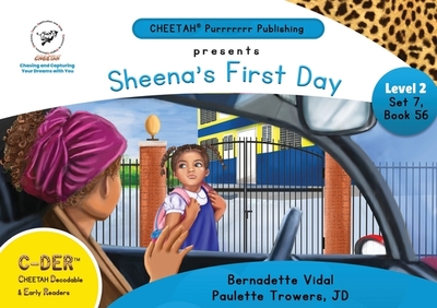 C-DER (Cheetah Decodable & Early Readers) Set 6, Book 56, Sheena's First Day - Trowers-Lawrence, Paulette, and Vidal, Bernadette