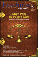 C?digo Penal de Puerto Rico y Leyes Penales Especiales.: Ley Nm. 146 de 30 de julio de 2012, segn enmendada y Leyes Penales Especiales de Puerto Rico.