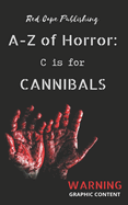 C is for Cannibals