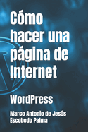 C?mo hacer una pgina de Internet: WordPress