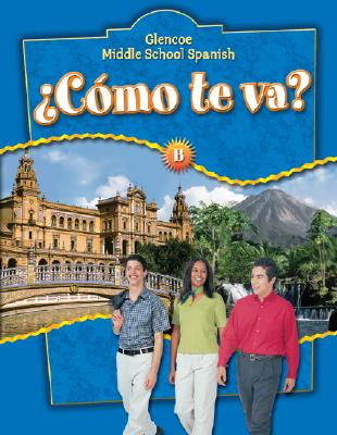 ?c?mo Te Va? Level B Nivel Azul, Student Edition - Schmitt, Conrad J