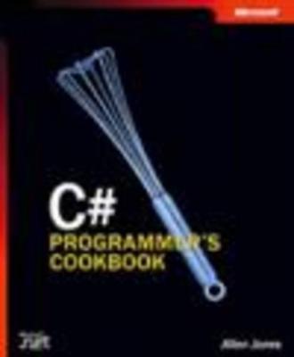 C# Programmer's Cookbook - Jones, Allen