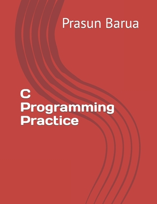C Programming Practice - Barua, Prasun