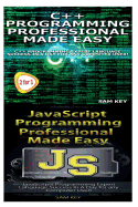 C++ Programming Professional Made Easy & JavaScript Professional Programming Made Easy