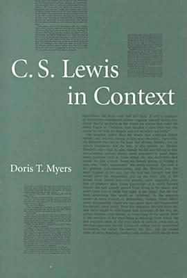 C. S. Lewis in Context - Myers, Doris T