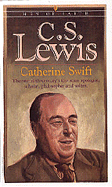 C.S. Lewis - Swift, Catherine