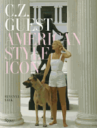 C. Z. Guest: American Style Icon