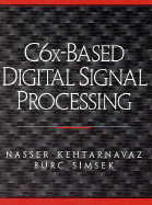 C6x Based Digital Signal Processing