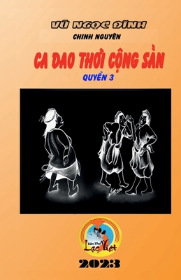 Ca Dao Th&#7901;i C&#7897;ng S&#7843;n - Nguyen, Chinh