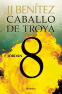 Caballo de Troya 8: Jordn / Trojan Horse 8: Jordan