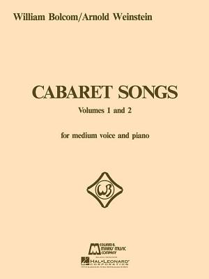 Cabaret Songs Volumes 1 and 2 - Bolcom, William (Composer)