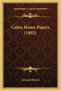 Cabin Home Papers (1892)