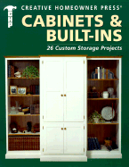 Cabinets & Built-Ins: 26 Custom Storage Projects - Creative Homeowner, and Hughes, Herb, and Wajszcuk, Joe (Editor)