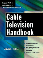 Cable Television Handbook - Bartlett, Eugene R