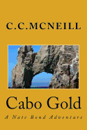 Cabo Gold: A Nate Bond Adventure