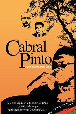 Cabral Pinto: Willy Mutunga Under Cover - Mutunga, Willy