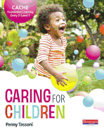 CACHE Entry Level 3/Level 1 Caring for Children Student Book