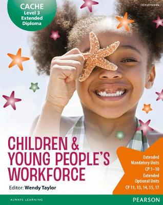 CACHE Level 3 Extended Diploma for the Children & Young People's Workforce Student Book - Beith, Kate, and Byers, Elisabeth, and Griffin, Sue