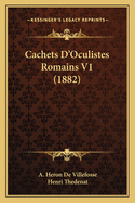 Cachets D'Oculistes Romains V1 (1882)