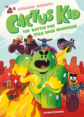 Cactus Kid and the Battle for Star Rock Mountain - Guerrero, Emmanuel