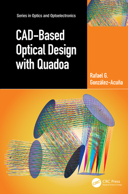 Cad-Based Optical Design with Quadoa - Gonzlez-Acua, Rafael G