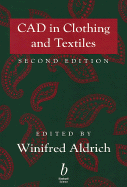 CAD in Clothing and Textiles: A Collection of Expert Views - Aldrich, Winifred, Dr. (Editor)