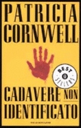 Cadavere Non Identificato - Cornwell, Patricia