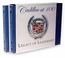 Cadillac at 100 Legacy of Leadership - Hendry, Maurice D