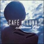 Caf de Luna, Vol. 2: Mediterranean Chill