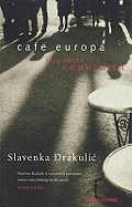 Caf Europa: Life After Communism