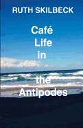 Caf? Life in the Antipodes