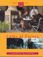Cafe Creme Guide to the Cafes of Europe - Ackerman, Roy (Editor)