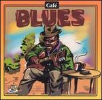 Cafe Music: Cafe Blues - Various Artists